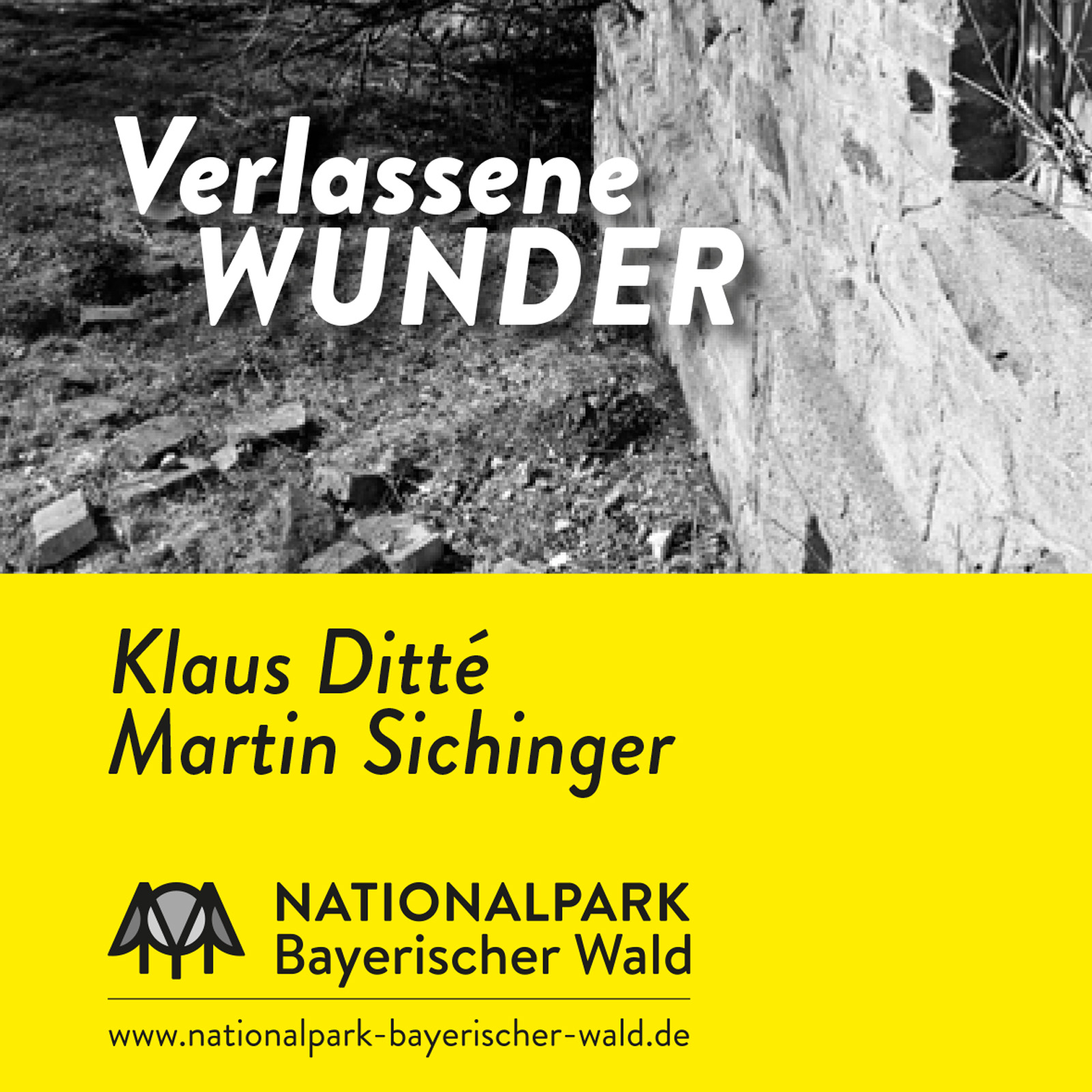 „Verlassene Wunder“ im Nationalpark Bayerischer Wald